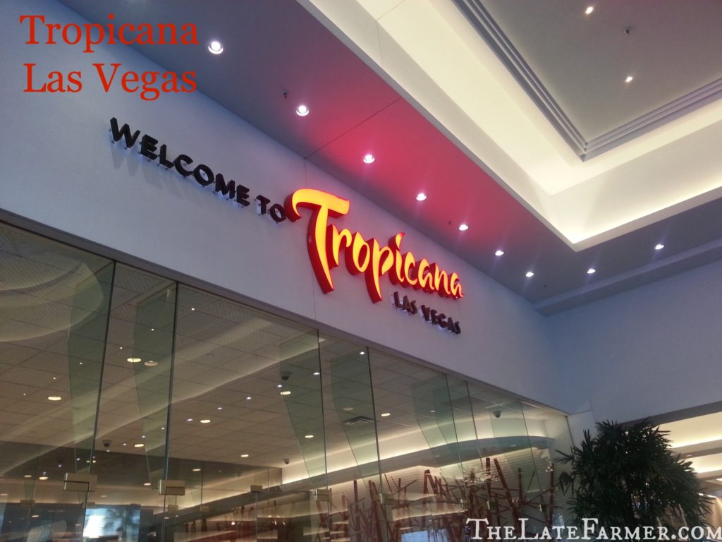 Tropicana Las Vegas - TheLateFarmer.com